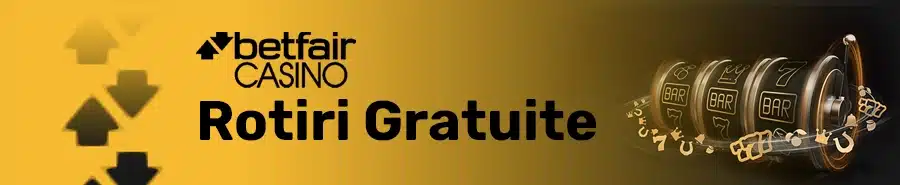 Rotiri Gratuite Betfair