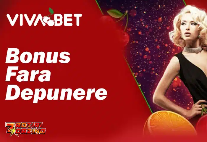 Bonus fara depunere vivabet