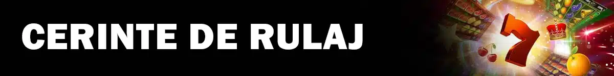 Cerinte de rulaj