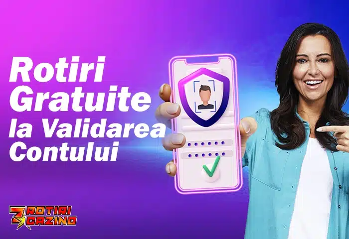 Rotiri Gratuite la Validarea Contului