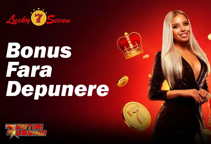 Bonus Fara Depunere Lucky Seven