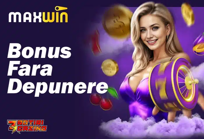 Bonus Fara Depunere Maxwin