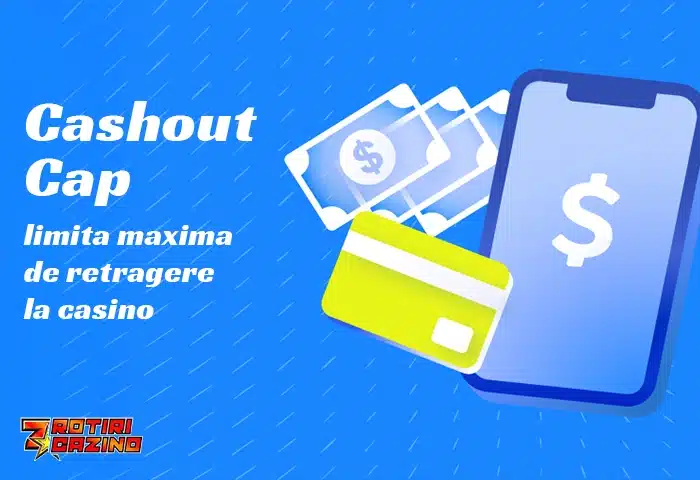 Cashout cap – limita maxima de retragere la casino
